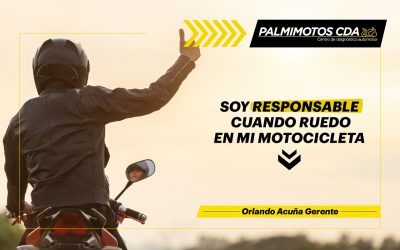 SOY RESPONSABLE CUANDO RUEDO EN MI MOTOCICLETA