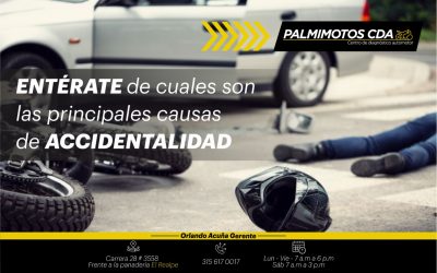 ENTÉRATE DE CUALES SON LAS PRINCIPALES CAUSAS DE ACCIDENTALIDAD