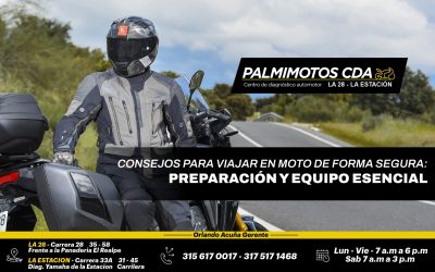 CONSEJOS PARA VIAJAR EN MOTO DE FORMA SEGURA: PREPARACIÓN Y EQUIPO ESENCIAL