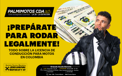 ¡PREPÁRATE PARA RODAR LEGALMENTE! TODO SOBRE LA LICENCIA DE CONDUCCIÓN PARA MOTOS EN COLOMBIA