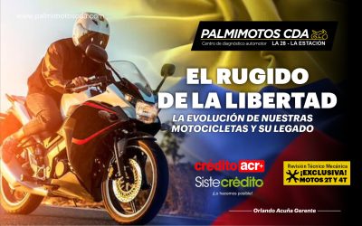 EL RUGIDO DE LA LIBERTAD: LA EVOLUCIÓN DE NUESTRAS MOTOCICLETAS Y SU LEGADO
