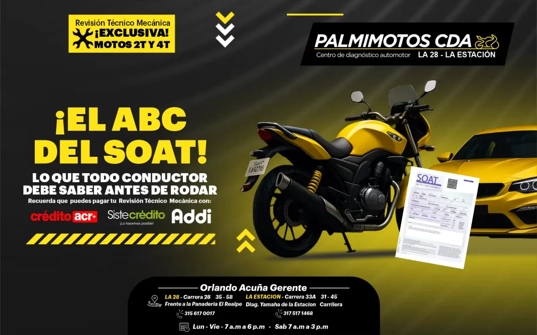 El ABC del SOAT, Lo que todo conductor debe saber antes de rodar