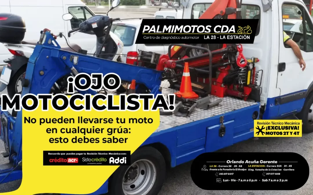 ¡Ojo motociclista! No pueden llevarse tu moto en cualquier grúa